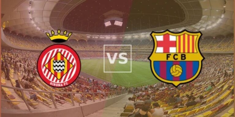 Nhận Định Trận Girona Vs Barcelona Vào 3h00 Ngày 17/2